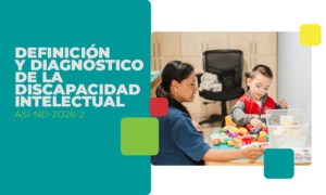 Definición y diagnóstico de la discapacidad intelectual