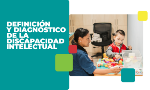 Definición y diagnóstico de la discapacidad intelectual